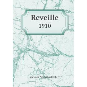 

Книга Reveille1910. Maryland Agricultural College