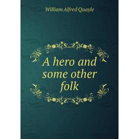 

Книга A hero and some other folk
