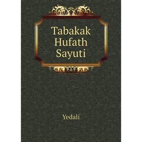 

Книга Tabakak Hufath Sayuti. Yedali