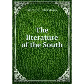 

Книга The literature of the South