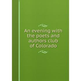 

Книга An evening with the poets and authors club of Colorado