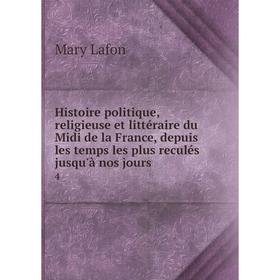 

Книга Histoire politique, religieuse et littéraire du Midi de la France, depuis les temps les plus reculés jusqu'à nos jours1