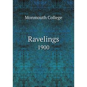 

Книга Ravelings1900. Monmouth College