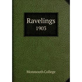 

Книга Ravelings1903. Monmouth College