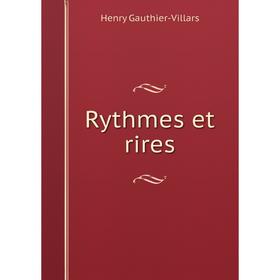 

Книга Rythmes et rires. Henry Gauthier-Villars
