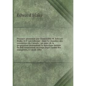 

Книга Discours prononcé par l'honorable M. Edward Blake, M.P. microforme : dans la Chambre des communes du Canada : au sujet de la proposition demanda