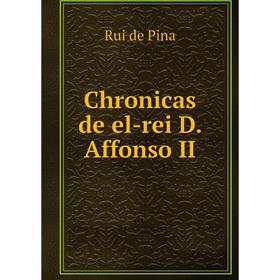 

Книга Chronicas de el-rei D. Affonso II