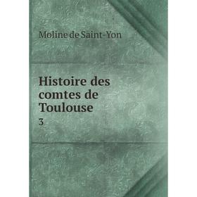 

Книга Histoire des comtes de Toulouse3