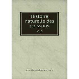 

Книга Histoire naturelle des poissonsv. 2