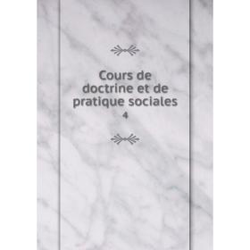 

Книга Cours de doctrine et de pratique sociales 4