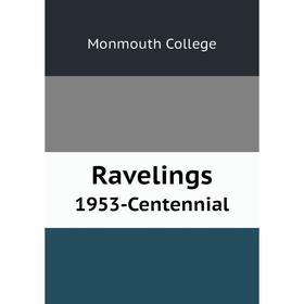 

Книга Ravelings1953-Centennial. Monmouth College