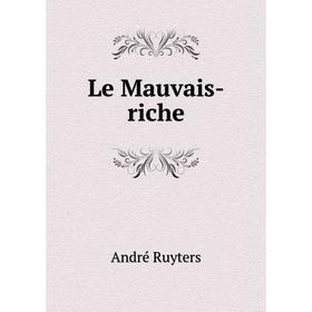 

Книга Le Mauvais-riche