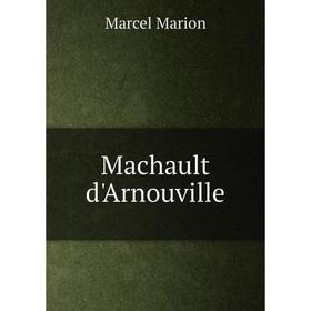 

Книга Machault d'Arnouville