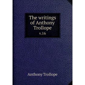 

Книга The writings of Anthony Trollope v.16