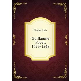 

Книга Guillaume Poyet, 1473-1548