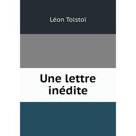 

Книга Une lettre inédite