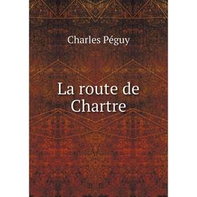 

Книга La route de Chartre