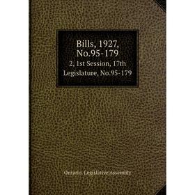 

Книга Bills, 1927, No.95-179 2, 1st Session, 17th Legislature, No.95-179