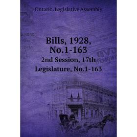 

Книга Bills, 1928, No.1-163 2nd Session, 17th Legislature, No.1-163