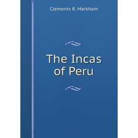 

Книга The Incas of Peru