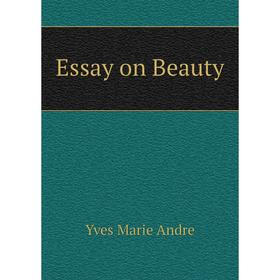 

Книга Essay on Beauty