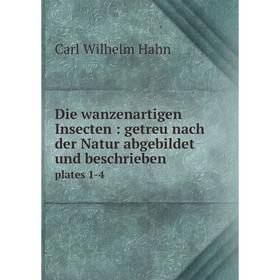 

Книга Die wanzenartigen Insecten : getreu nach der Natur abgebildet und beschriebenplates 1-4