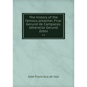 

Книга The history of the famous preacher, Friar Gerund de Campazas, otherwise Gerund Zotes v.1