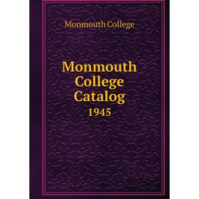 

Книга Monmouth College Catalog 1945