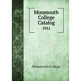 

Книга Monmouth College Catalog 1931