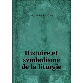 

Книга Histoire et symbolisme de la liturgie