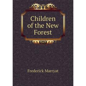 

Книга Children of the New Forest