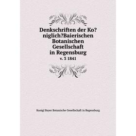 

Книга Denkschriften der KoniglichBaierischen Botanischen Gesellschaft in Regensburg.v. 3 1841