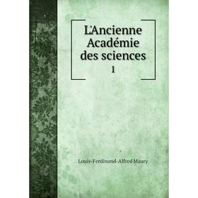 

Книга L'Ancienne Académie des sciences 1