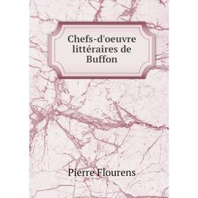 

Книга Chefs-d'oeuvre littéraires de Buffon
