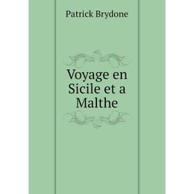 

Книга Voyage en Sicile et a Malthe