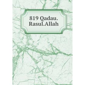 

Книга 819 Qadau.Rasul.Allah
