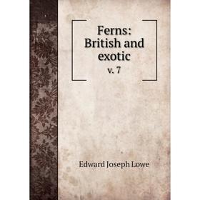 

Книга Ferns: British and exoticv. 7