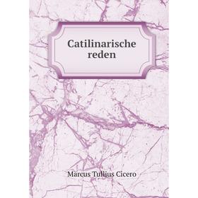 

Книга Catilinarische reden