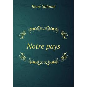 

Книга Notre pays