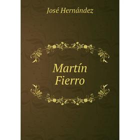 

Книга Martín Fierro