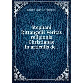 

Книга Stephani Rittangelii Veritas religionis Christianae in articulis de