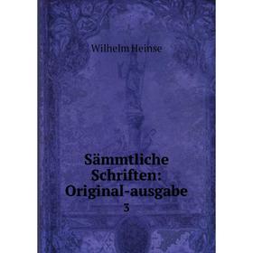 

Книга Sämmtliche Schriften: Original-ausgabe 3