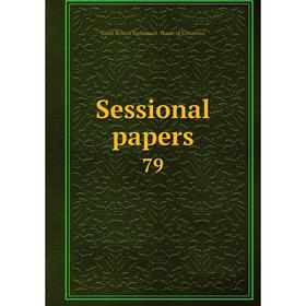 

Книга Sessional papers 79