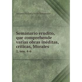 

Книга Semanario erudito, que comprehende varias obras inéditas, críticas, Morales 2