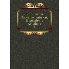

Книга Schriften der Balkankommission, linguistische Abteilung 7