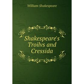 

Книга Shakespeare's Troilvs and Cressida