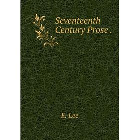 

Книга Seventeenth Century Prose