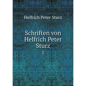 

Книга Schriften von Helfrich Peter Sturz. 1