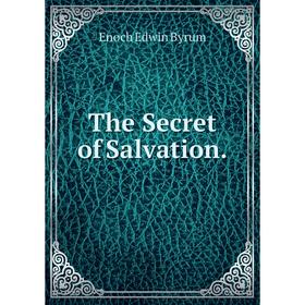 

Книга The Secret of Salvation.