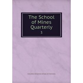 

Книга The School of Mines Quarterly 3
